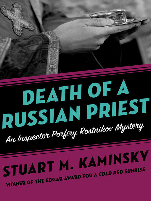 Title details for Death of a Russian Priest by Stuart M. Kaminsky - Available